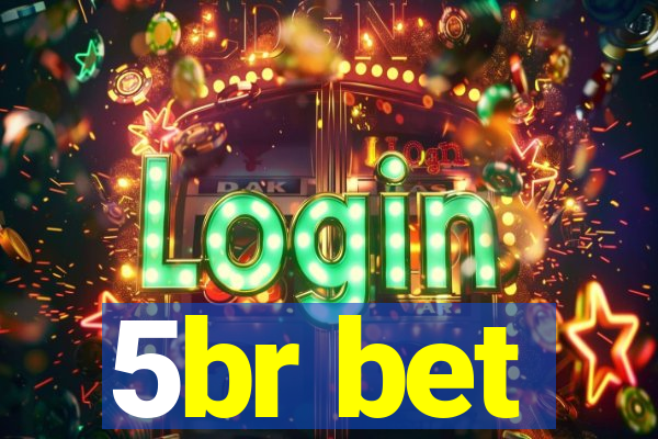 5br bet